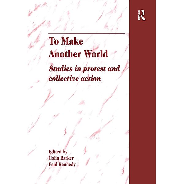 To Make Another World, Colin Barker, Paul Kennedy