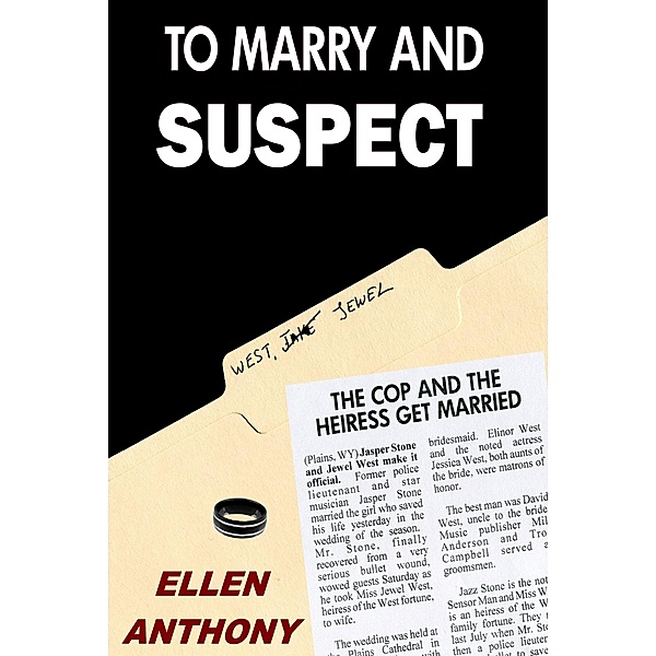 To Marry and Suspect (The Jasper Stone Mysteries, #2) / The Jasper Stone Mysteries, Ellen Anthony
