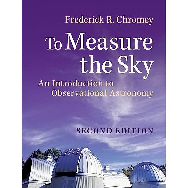 To Measure the Sky, Frederick R. Chromey