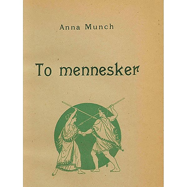 To mennesker, Anna Munch