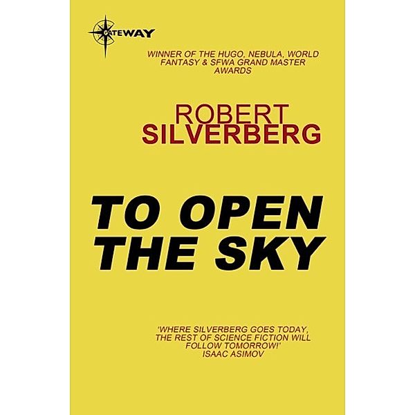 To Open the Sky, Robert Silverberg