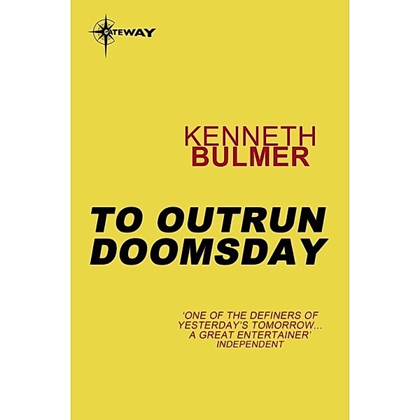 To Outrun Doomsday, Kenneth Bulmer
