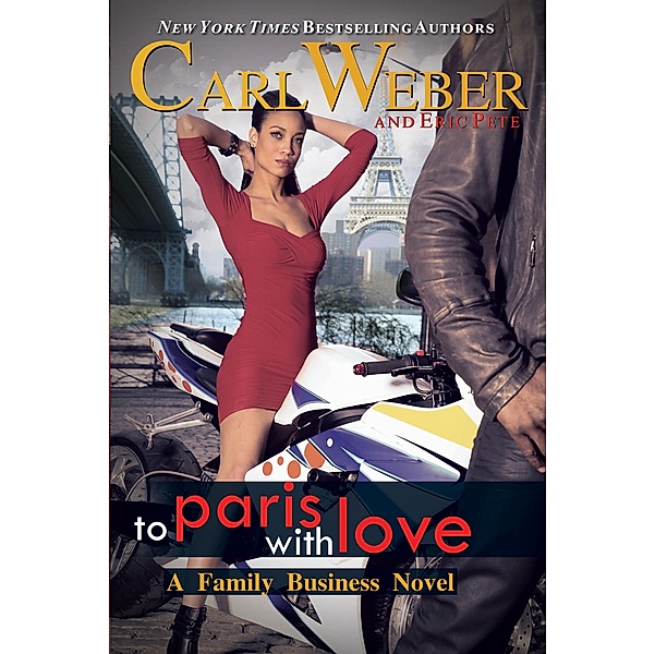 To Paris with Love / Family Business Bd.3, Carl Weber, Eric Pete