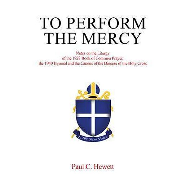 To Perform The Mercy / URLink Print & Media, LLC, Paul Hewett