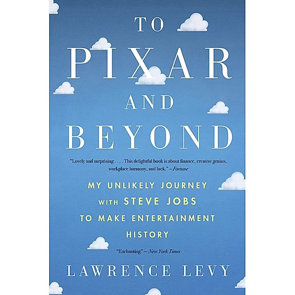 To Pixar and Beyond, Lawrence Levy