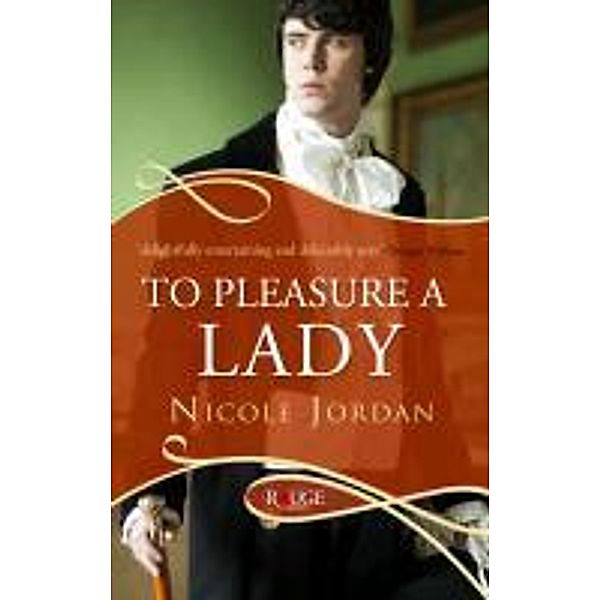 To Pleasure a Lady: A Rouge Regency Romance, Nicole Jordan