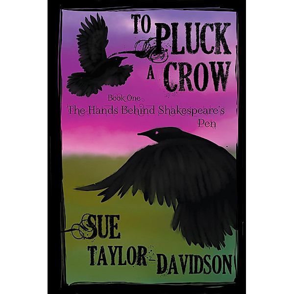 To Pluck a Crow / To Pluck a Crow, Sue Taylor-Davidson