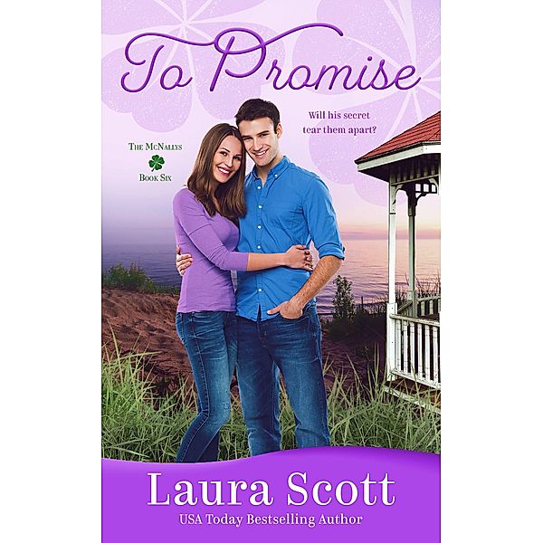 To Promise (The McNallys, #6) / The McNallys, Laura Scott