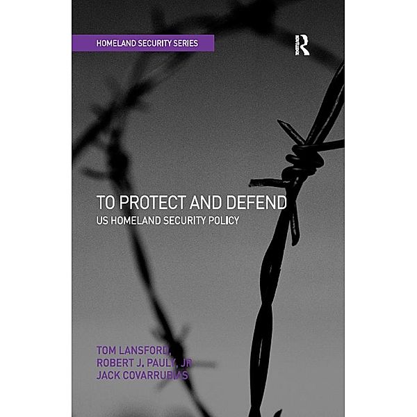 To Protect and Defend, Tom Lansford, Robert J. Pauly Jr
