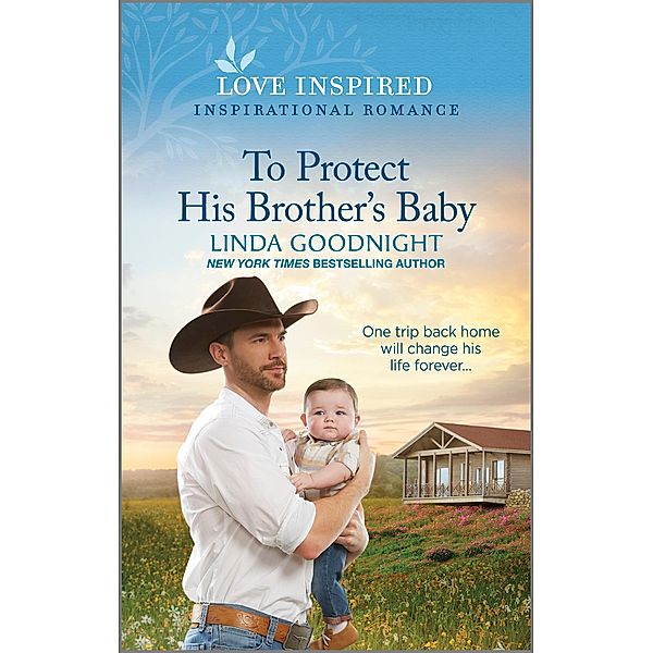 To Protect His Brother's Baby / Sundown Valley Bd.6, Linda Goodnight