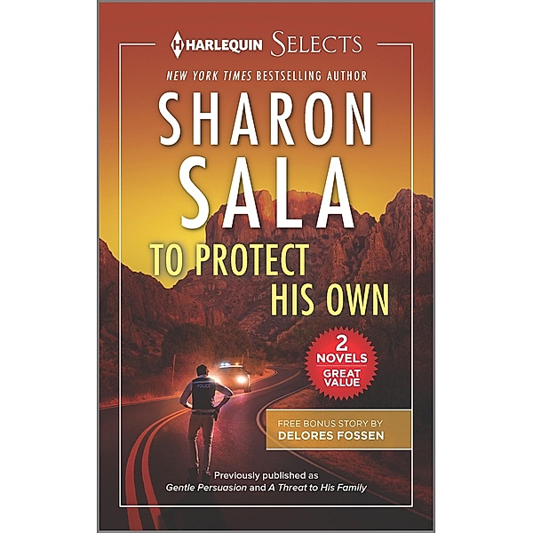 To Protect His Own, Sharon Sala, Delores Fossen