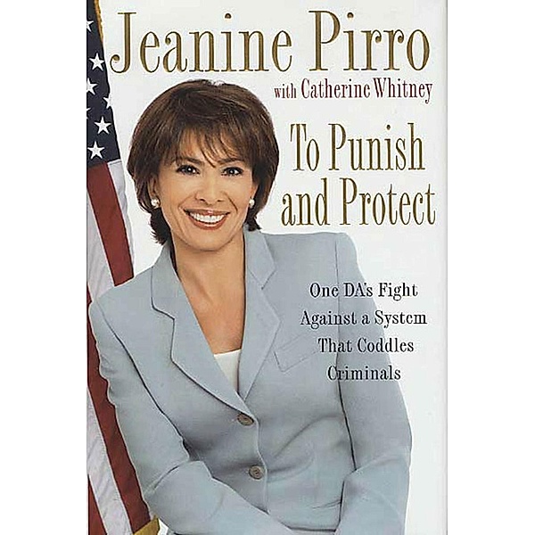 To Punish and Protect, Jeanine Pirro, Catherine Whitney