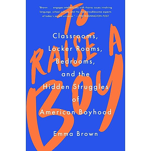 To Raise a Boy, Emma Brown