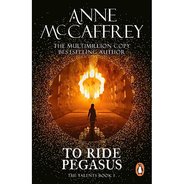To Ride Pegasus / The Talent Series Bd.1, Anne McCaffrey