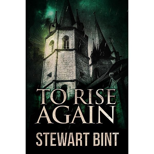 To Rise Again, Stewart Bint