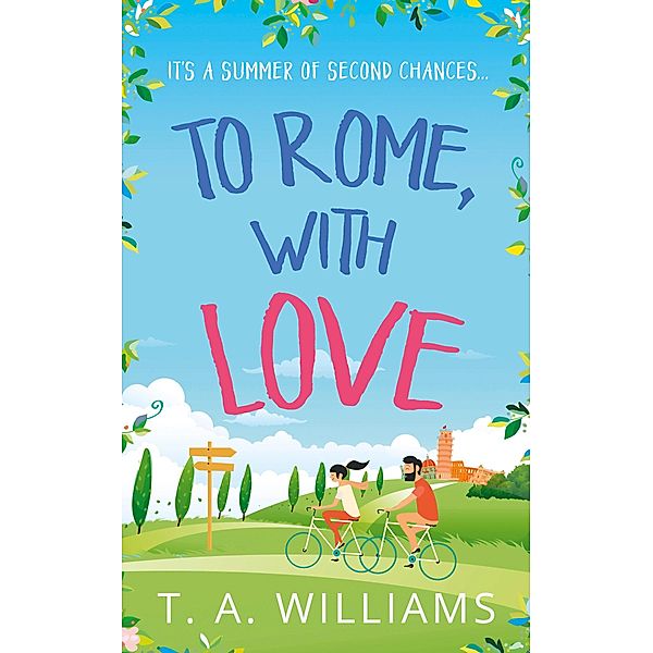 To Rome, with Love, T A Williams