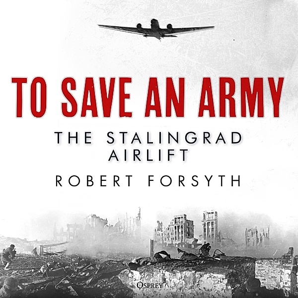 To Save An Army, Robert Forsyth