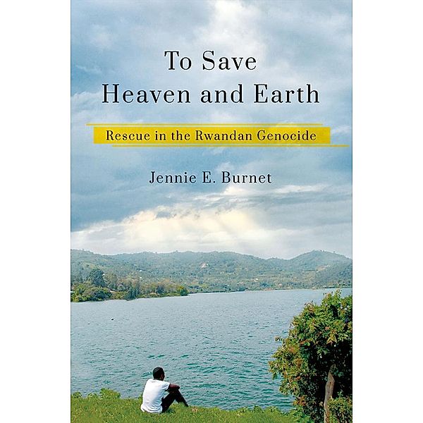 To Save Heaven and Earth, Jennie E. Burnet