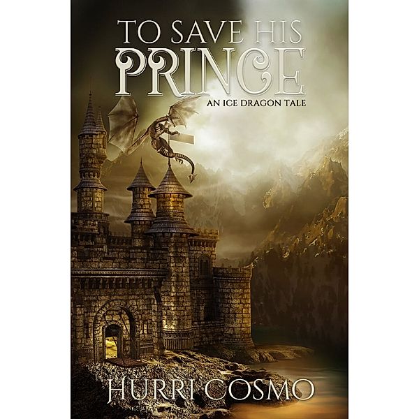 To Save His Prince, Hurri Cosmo