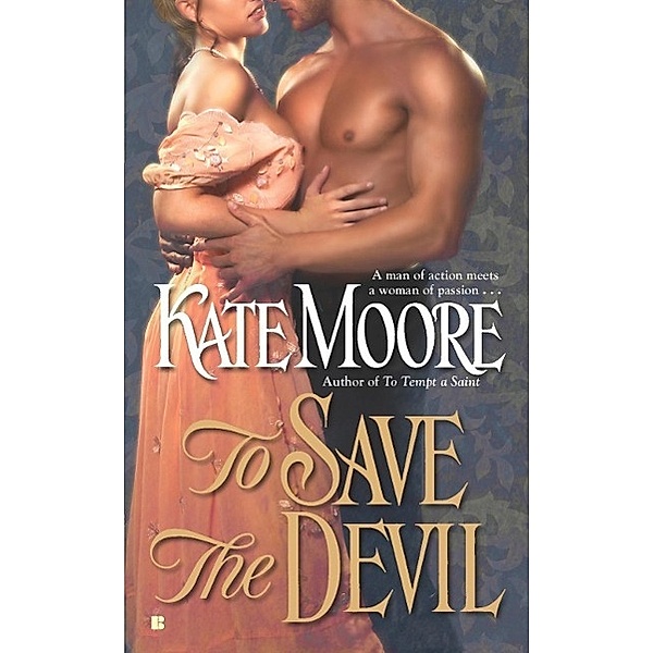 To Save the Devil / A Sons of Sin Novel Bd.2, Kate Moore