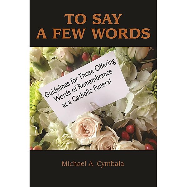 To Say a Few Words, Michael A. Cymbala