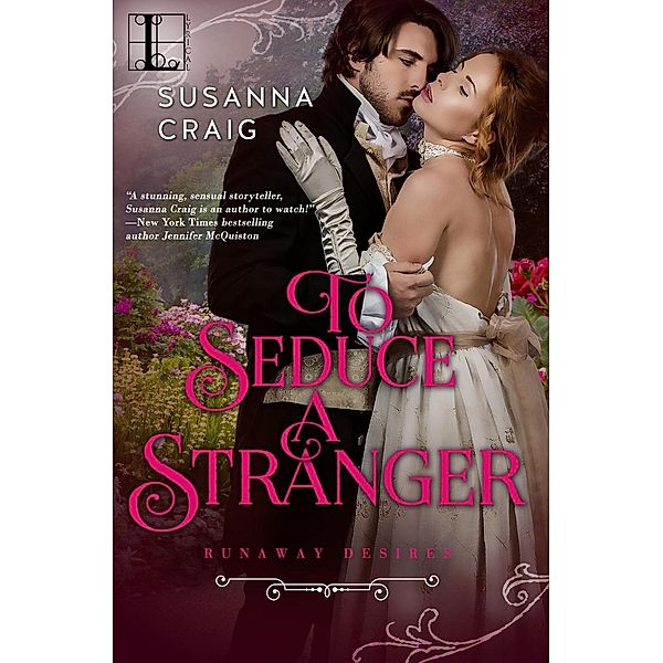 To Seduce a Stranger / The Runaway Desires Series Bd.3, Susanna Craig