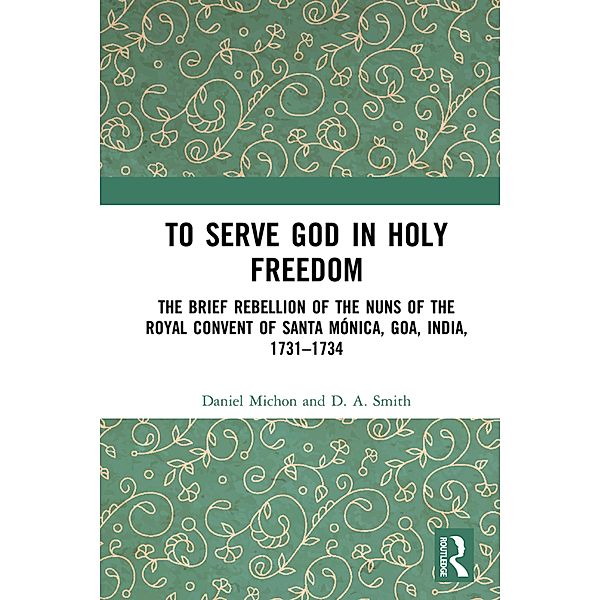 To Serve God in Holy Freedom, Daniel Michon, D. A. Smith