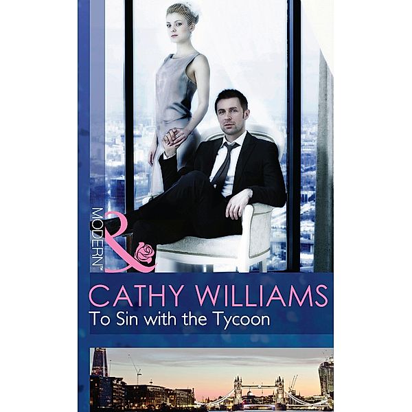 To Sin with the Tycoon (Mills & Boon Modern) (Seven Sexy Sins, Book 1) / Mills & Boon Modern, Cathy Williams