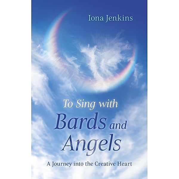 To Sing with Bards and Angels, Iona Jenkins