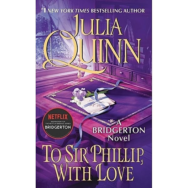 To Sir Phillip, With Love, Julia Quinn