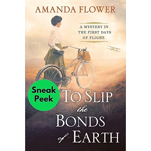 To Slip the Bonds of Earth: Sneak Peek / A Katharine Wright Mystery, Amanda Flower