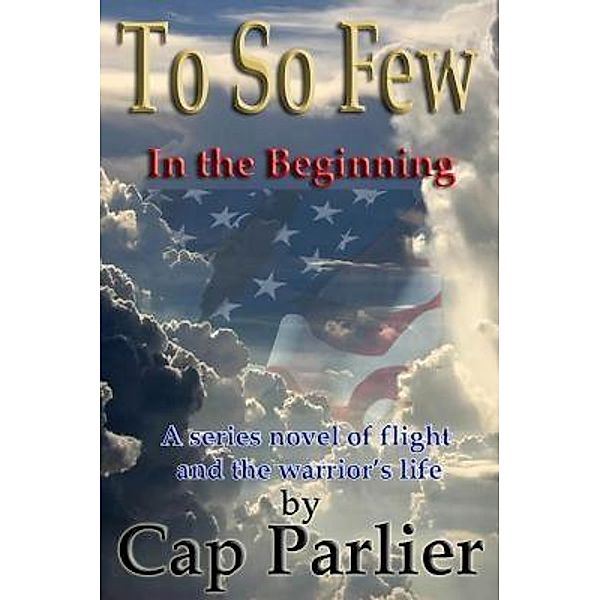 To So Few - In the Beginning / To So Few, Cap Parlier