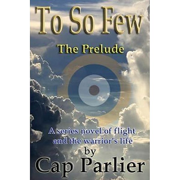 To So Few - The Prelude / Saint Gaudens Inc., Cap Parlier