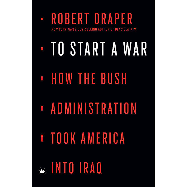 To Start a War, Robert Draper