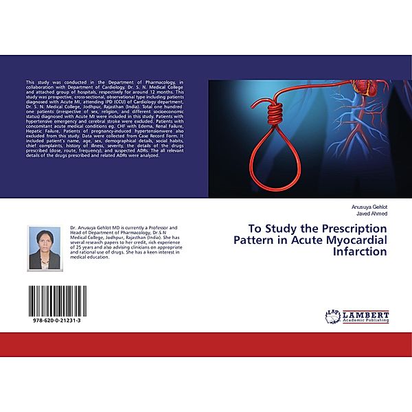 To Study the Prescription Pattern in Acute Myocardial Infarction, Anusuya Gehlot, Javed Ahmed