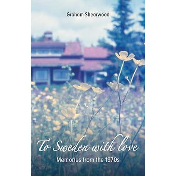 To Sweden with love, Graham Shearwood