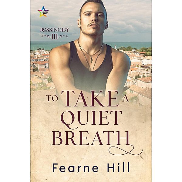 To Take a Quiet Breath (Rossingley, #3) / Rossingley, Fearne Hill