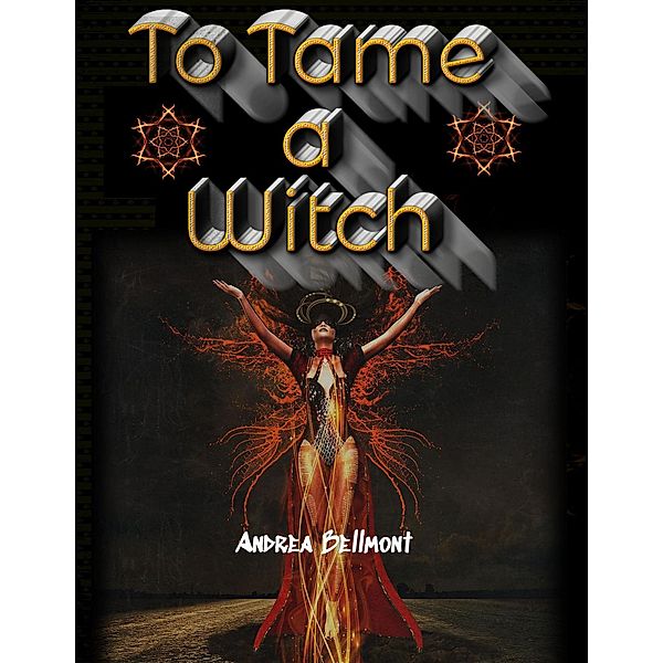 To Tame a Witch, Andrea Bellmont