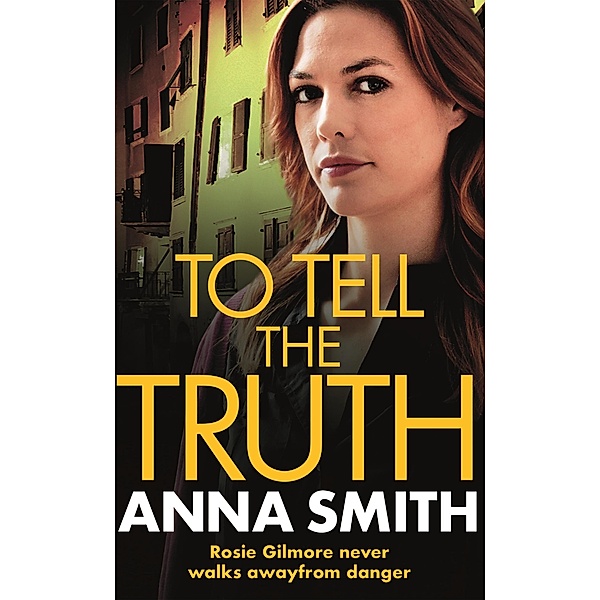 To Tell the Truth / Rosie Gilmour, Anna Smith