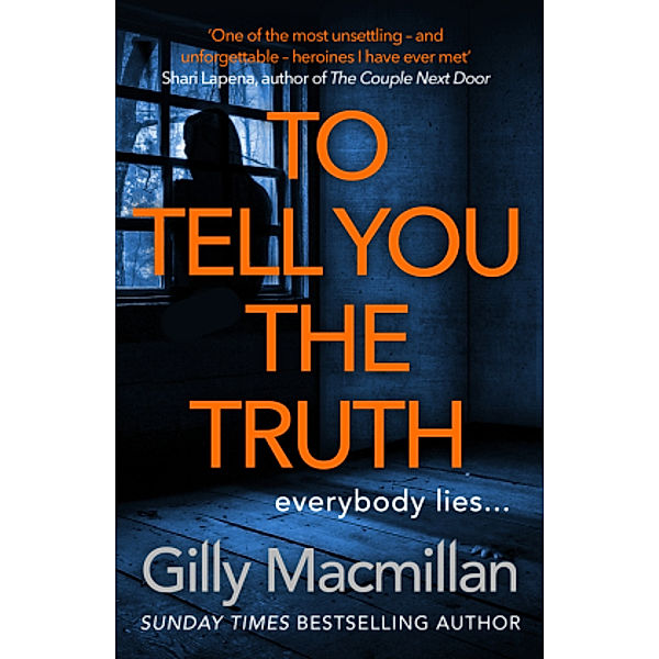 To Tell You the Truth, Gilly Macmillan