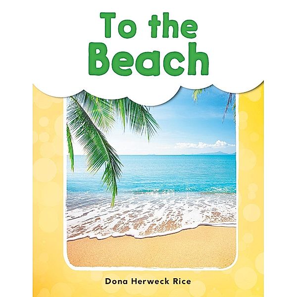 To the Beach (epub), Dona Herweck Rice