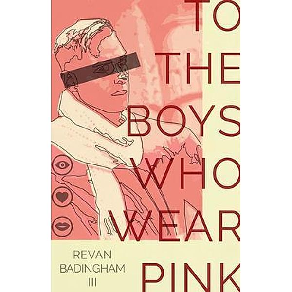 To The Boys Who Wear Pink / Riley Palanca, Revan III Badingham