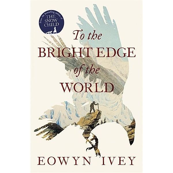 To the Bright Edge of the World, Eowyn Ivey