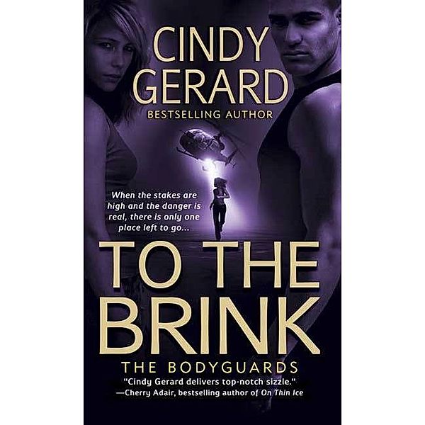 To the Brink / Bodyguards Bd.3, Cindy Gerard