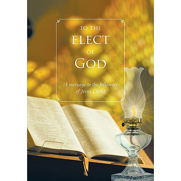 To the Elect of God, Ron Vetter