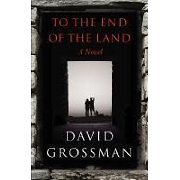 To The End of the Land, David Grossman