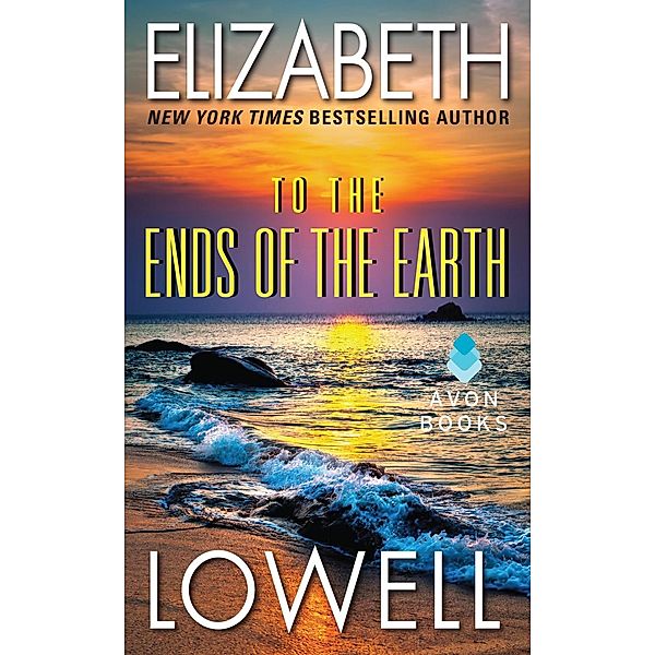 To the Ends of the Earth, Elizabeth Lowell