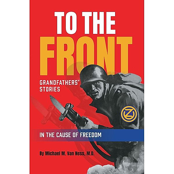 To the Front, Michael M. Van Ness