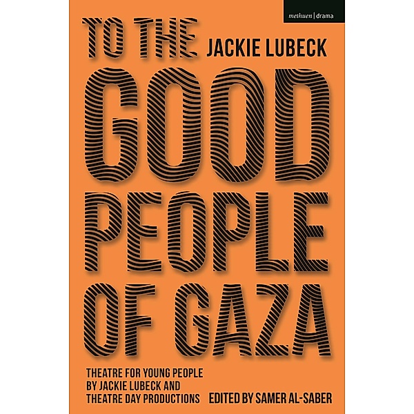 To The Good People of Gaza, Jackie Lubeck