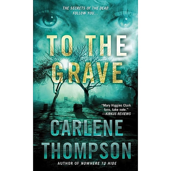 To the Grave, Carlene Thompson